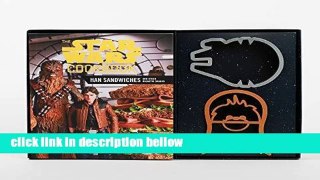 Popular The Star Wars Cookbook: Han Sandwiches and Other Galactic Snacks