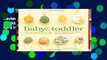Review  The Baby   Toddler Cookbook: Fresh, Homemade Foods for a Healthy Start