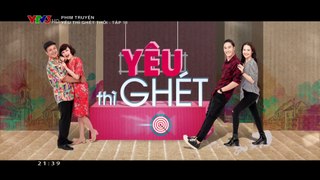 Yêu thì ghét thôi tập 10 bản chuẩn 1080p | Yeu thi ghet thoi tap 10 ngày 10/10/2018