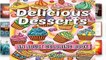Popular Delicious Desserts: An Adult Coloring Book with Beautiful Cakes, Sweet Candies, Heavenly