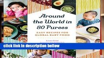 Library  Around the World in 80 Purees: Easy Recipes for Global Baby Food