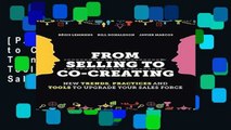 [P.D.F] From Selling to Co-Creating: New Trends, Practices and Tools to Upgrade your Sales Force