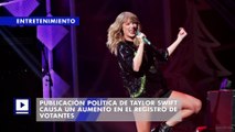 Publicación política de Taylor Swift causa un aumento en el registro de votantes