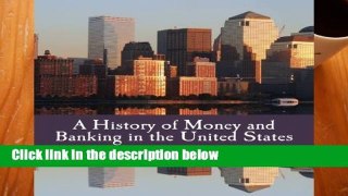 F.R.E.E [D.O.W.N.L.O.A.D] A History of Money and Banking in the United States (Large Print
