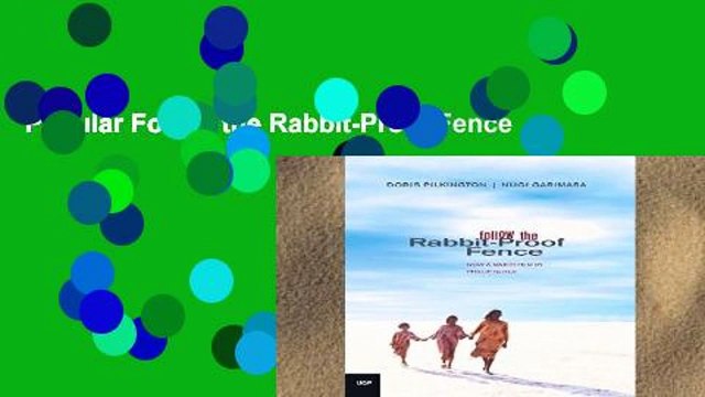 Popular Follow the Rabbit-Proof Fence