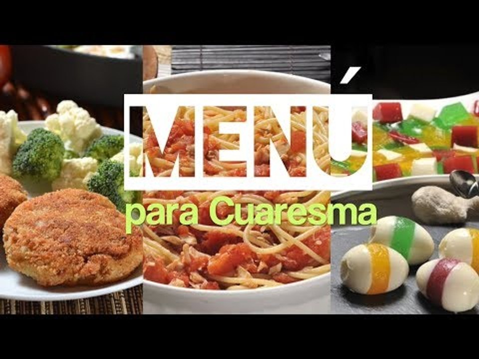 Menú económico y saludable para cuaresma