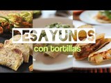 Desayunos con tortilla