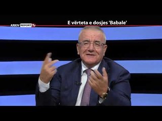 REPORT TV, REPOLITIX  - E VERTETA E DOSJES "BABALE" - PJESA  E PARE