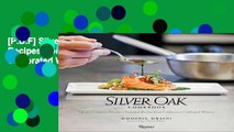 [P.D.F] Silver Oak: Seasonal Recipes from California s Celebrated Winery [P.D.F]