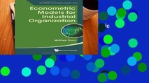 F.R.E.E [D.O.W.N.L.O.A.D] Econometric Models For Industrial Organization (World Scientific Lecture
