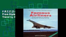 F.R.E.E [D.O.W.N.L.O.A.D] Famous Airliners: From Biplane to Jetliner the Story of Travel by Air