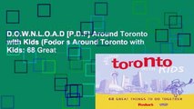 D.O.W.N.L.O.A.D [P.D.F] Around Toronto with Kids (Fodor s Around Toronto with Kids: 68 Great