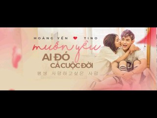 [Official Audio] Muốn Yêu Ai Đó Cả Cuộc Đời - TINO Ft. Hoàng Yến Chibi