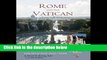 [P.D.F] Rome and Vatican Easy Sightseeing: Easy visiting for casual walkers,seniors and