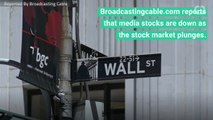 Plunging Market Sends Media Stocks Tumbling