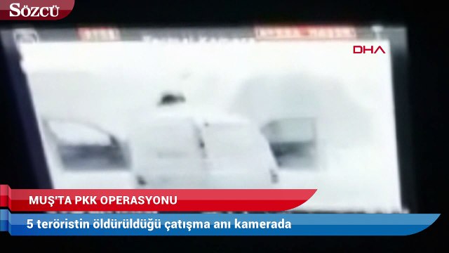 Muş’ta 5 teröristin öldürüldüğü çatışma anı kamerada