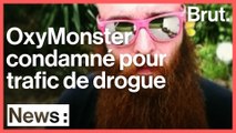 OxyMonster, baron de la drogue breton, condamné à 20 ans de prison