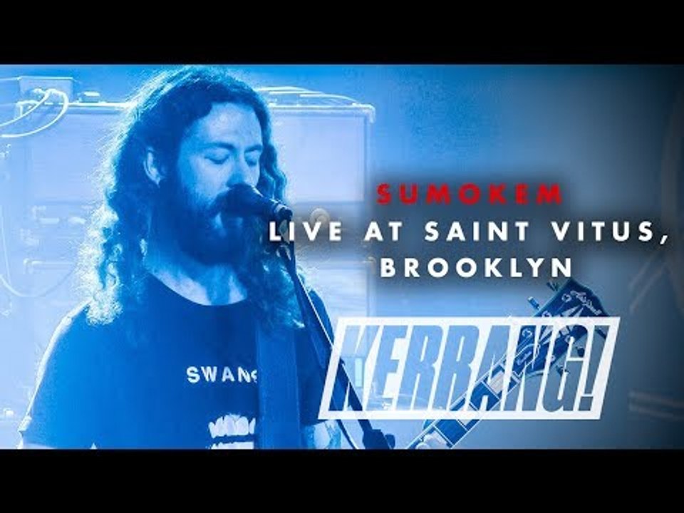 SUMOKEM: Live at Saint Vitus in Brooklyn, New York