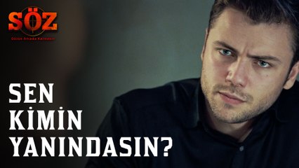 Söz | 54.Bölüm  -  Sen Kimin Yanındasın!