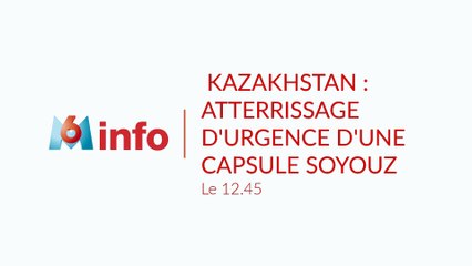 Kazakhstan : atterrissage d'urgence d'une capsule Soyouz