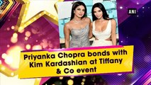 Priyanka Chopra and Kim Kardashian at Tiffany & Co event in NYC