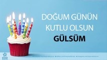 İyi ki Doğdun GÜLSÜM - İsme Özel Doğum Günü Şarkısı