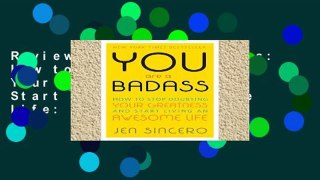 Review  You Are a Badass: How to Stop Doubting Your Greatness and Start Living an Awesome Life: