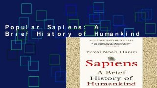 Popular Sapiens: A Brief History of Humankind