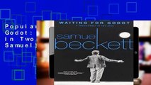 Popular Waiting for Godot: A Tragicomedy in Two Acts (Beckett, Samuel)