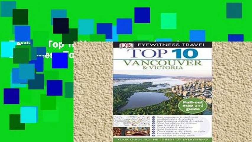 Review  Top 10 Vancouver and Victoria (DK Eyewitness Top 10 Travel Guides)