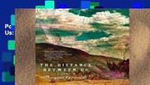 Popular The Distance Between Us: A Memoir