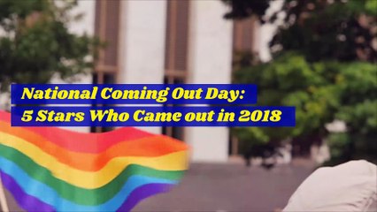 National Coming Out Day: 5 Stars Who Came out in 2018