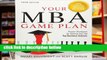 Review  Your Mba Game Plan: Proven Strategies for Getting Into the Top Business Schools (3rd