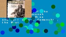 Review  Empire of the Summer Moon: Quanah Parker and the Rise and Fall of the Comanches, the Most