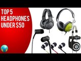 Top 5 Headphones Under $50 Available at Audio46 for 2014