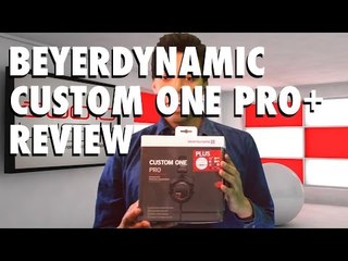 Beyerdynamic Custom One Pro Plus Headphone Review