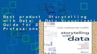 Best product  Storytelling with Data: A Data Visualization Guide for Business Professionals