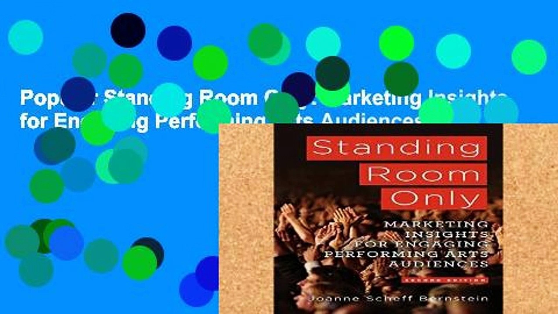  Standing Room Only: Marketing Insights for Engaging