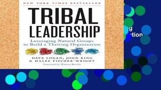 Best product  Tribal Leadership: Leveraging Natural Groups to Build a Thriving Organization