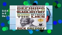 D.O.W.N.L.O.A.D Defining Moments in Black History: Reading Between the Lies *Full Pages*