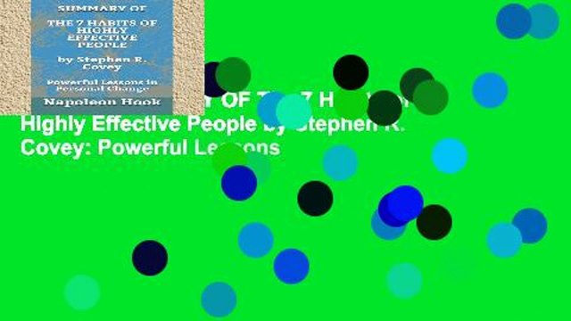 Library SUMMARY OF The 7 Habits of Highly Effective People by Stephen R. Covey: Powerful Lessons