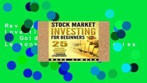 Review  Stock Market Investing For Beginners: 25 Golden Investing Lessons   Proven Strategies