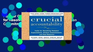 Popular Crucial Accountability: Tools for Resolving Violated Expectations, Broken Commitments, and