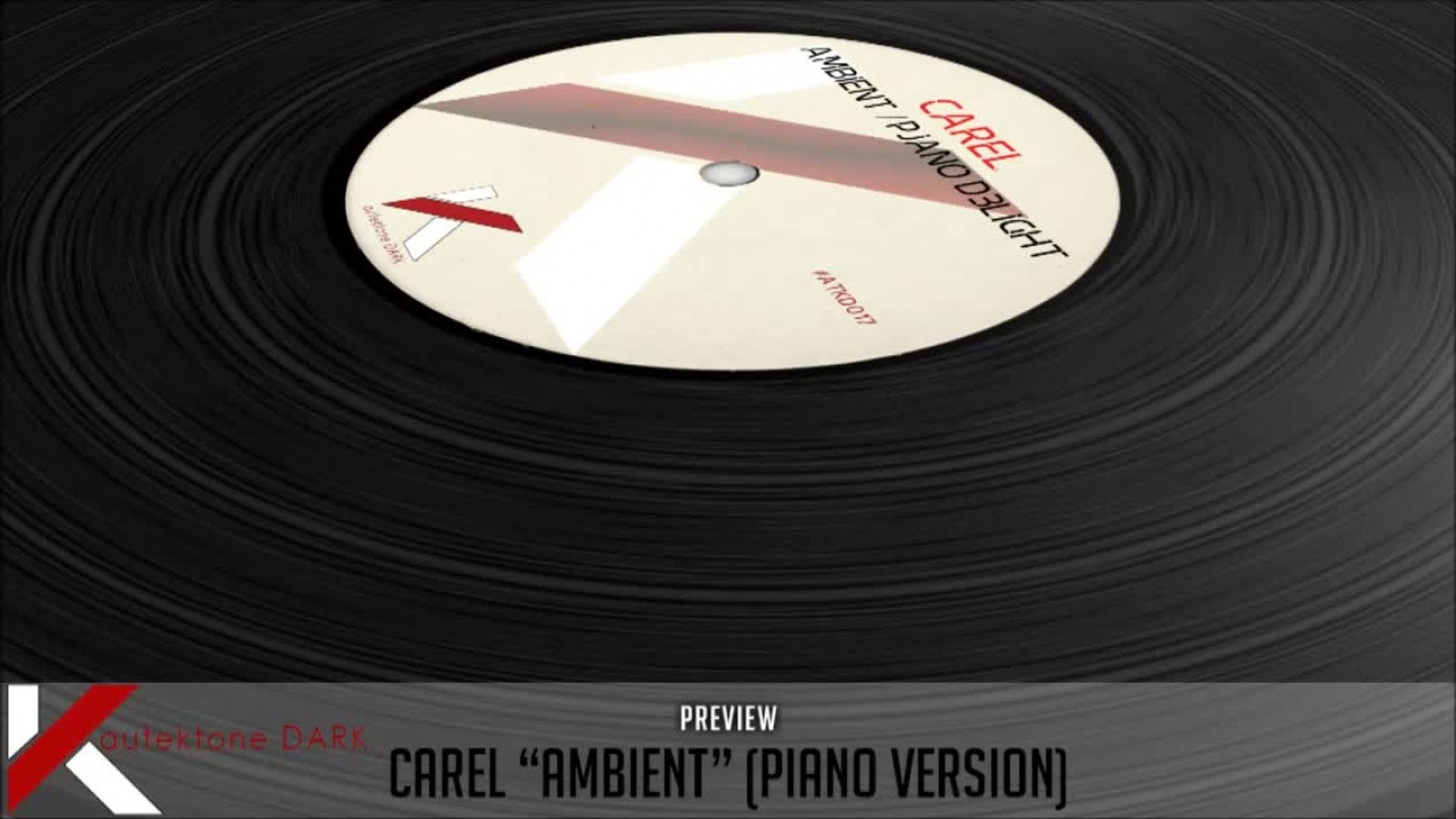 Carel - Ambient (Piano Version) - Official Preview (Autektone Dark)