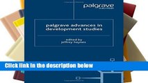 D.O.W.N.L.O.A.D [P.D.F] Development Studies (Palgrave Advances) [P.D.F]
