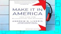 [P.D.F] Make It In America: The Case for Re-Inventing the Economy, Updated Edition