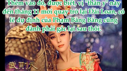 Mong sớm có con với Lý Thần; Phạm Băng Băng tìm đến với 'thần y' xứ Đài?