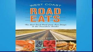 F.R.E.E [D.O.W.N.L.O.A.D] West Coast Road Eats: The Best Road Food from San Diego to the Canadian