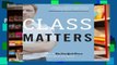 [P.D.F] Class Matters [E.P.U.B]