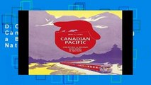 D.O.W.N.L.O.A.D [P.D.F] Canadian Pacific: Creating a Brand, Building a Nation [P.D.F]